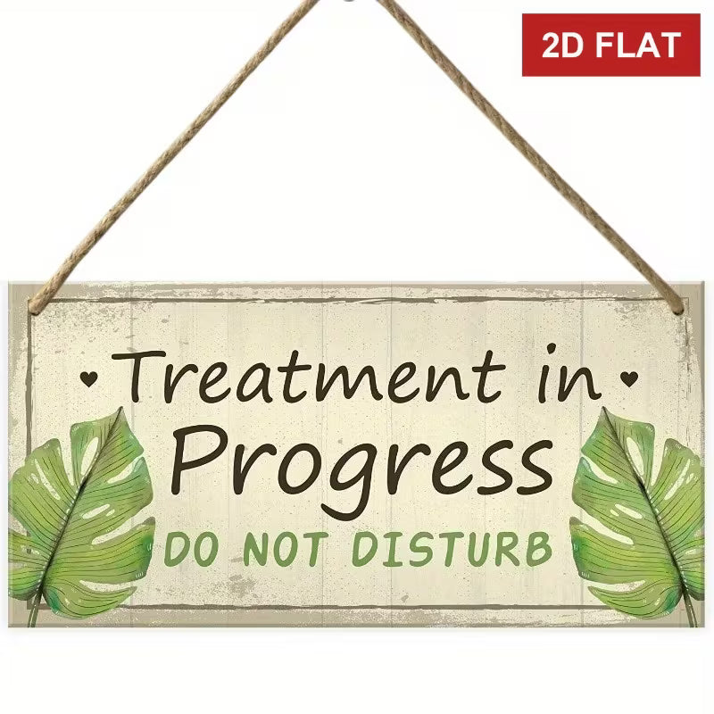 Treatment in progress sign | Design B